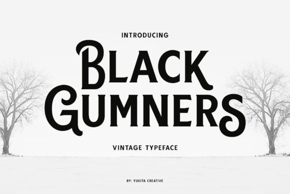 Black Gumners: A Vintage Display Font That Feels Like Hand-Drawn Elegance