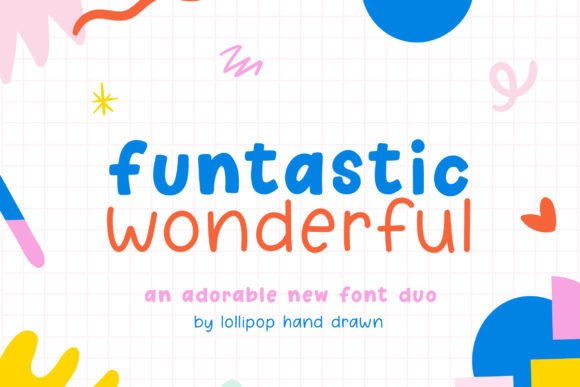Funtastic Wonderful: A Display Font That Makes Your Brand Feel Instantly Warmer