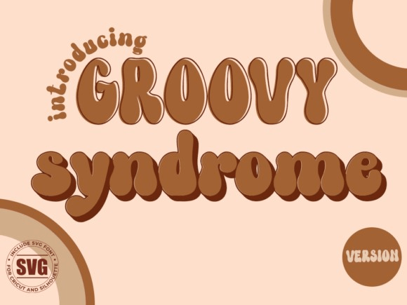 Groovy Syndrome: A Bubbly Display Font for Editorial Charm